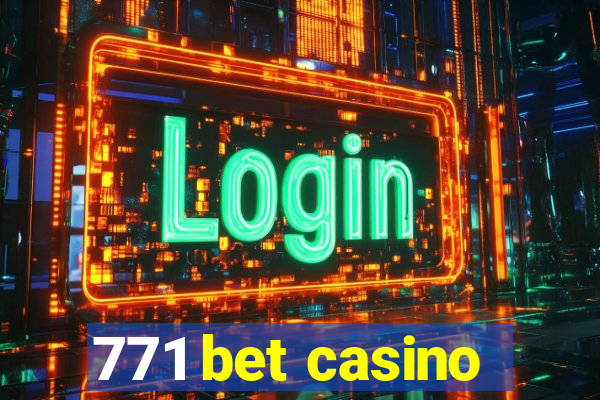 771 bet casino