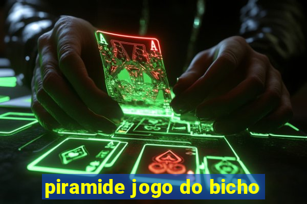 piramide jogo do bicho