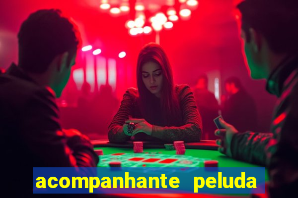 acompanhante peluda em são paulo