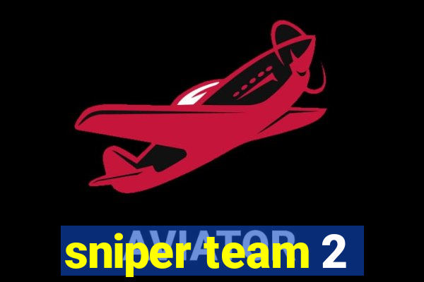 sniper team 2