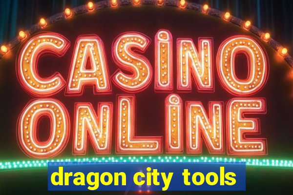 dragon city tools