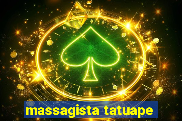 massagista tatuape