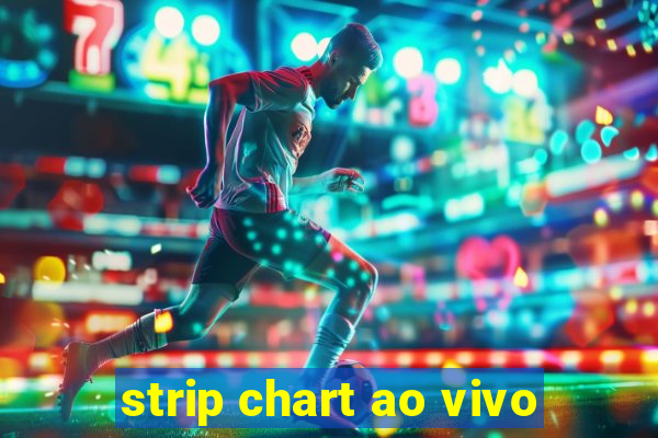 strip chart ao vivo