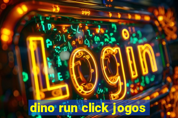 dino run click jogos