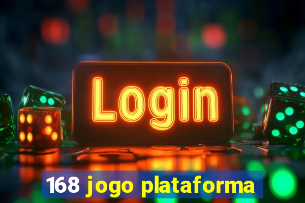 168 jogo plataforma