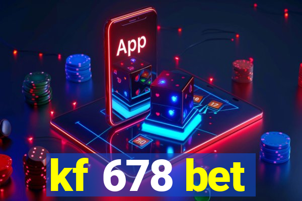 kf 678 bet