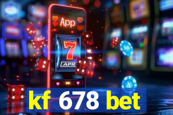 kf 678 bet