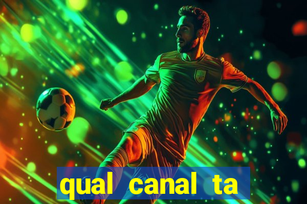 qual canal ta passando o jogo do inter