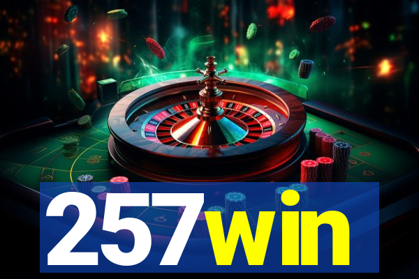 257win