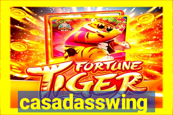 casadasswing