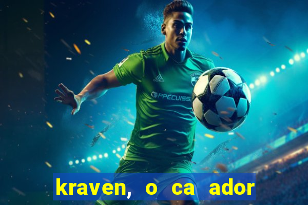 kraven, o ca ador filme completo dublado download