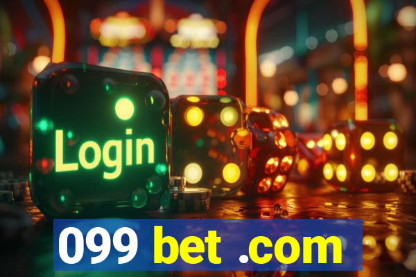 099 bet .com