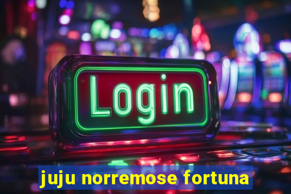 juju norremose fortuna