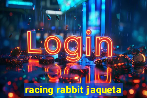 racing rabbit jaqueta