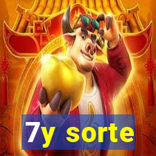 7y sorte