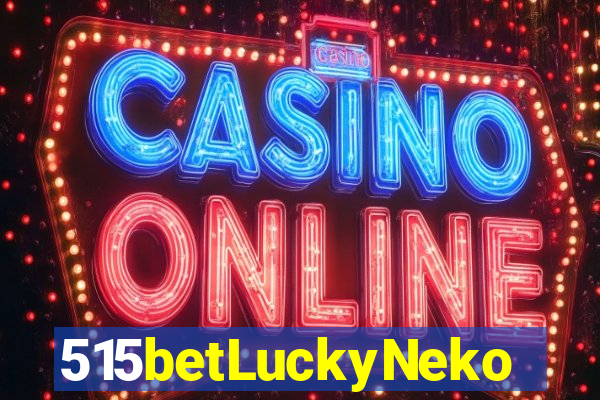 515betLuckyNeko