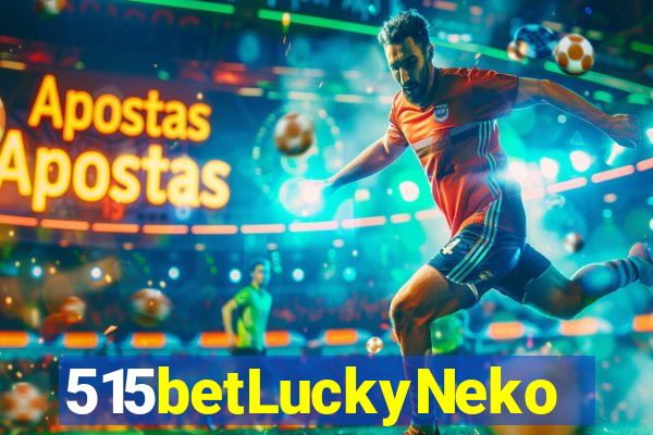 515betLuckyNeko