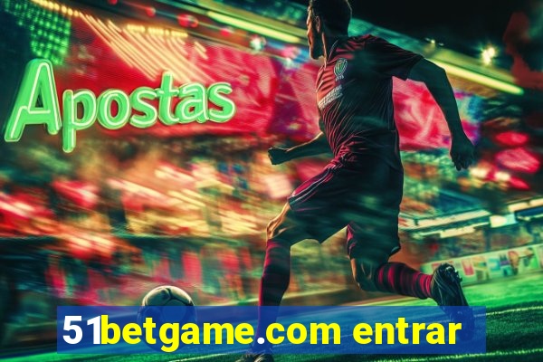 51betgame.com entrar