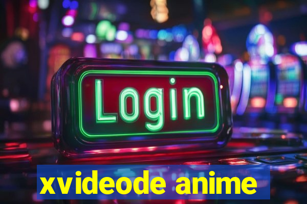 xvideode anime
