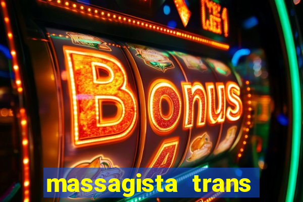 massagista trans sao paulo