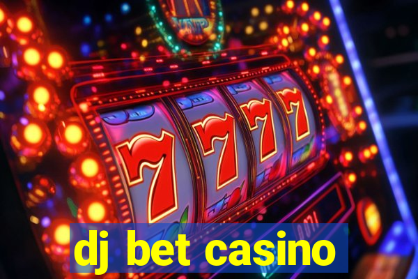 dj bet casino