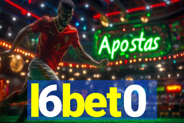 l6bet0