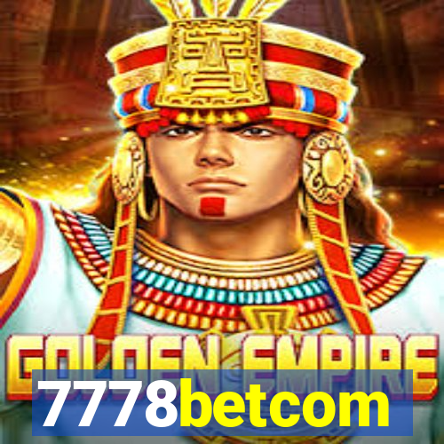 7778betcom