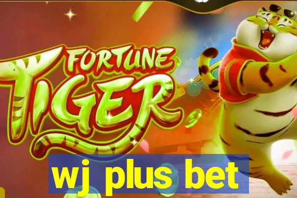 wj plus bet