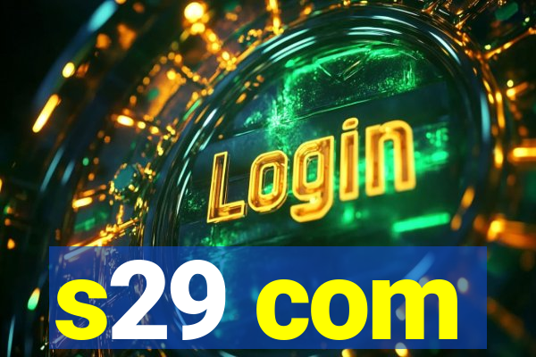s29 com