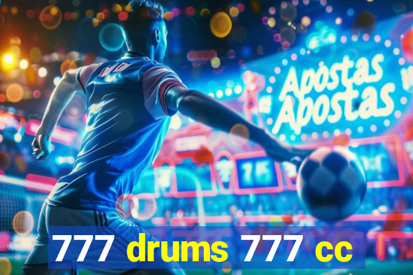 777 drums 777 cc