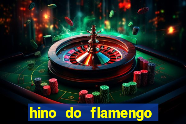 hino do flamengo para toque de celular
