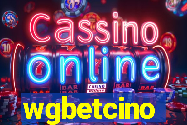 wgbetcino