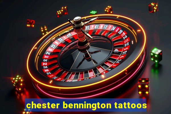 chester bennington tattoos
