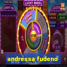 andressa fudeno