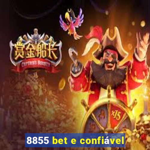 8855 bet e confiável