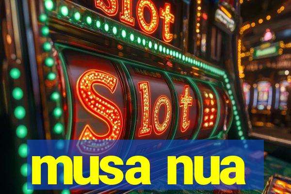 musa nua