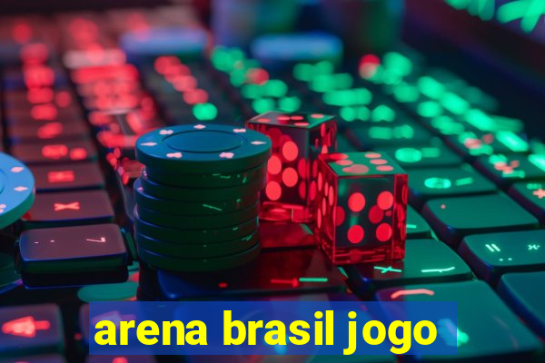 arena brasil jogo