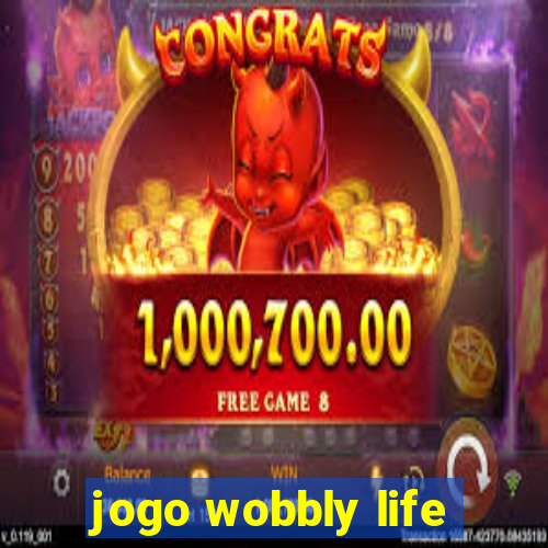jogo wobbly life