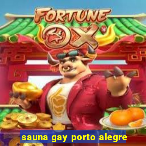 sauna gay porto alegre