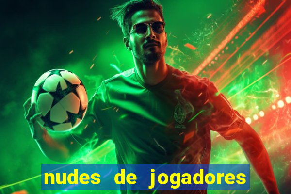 nudes de jogadores de futebol