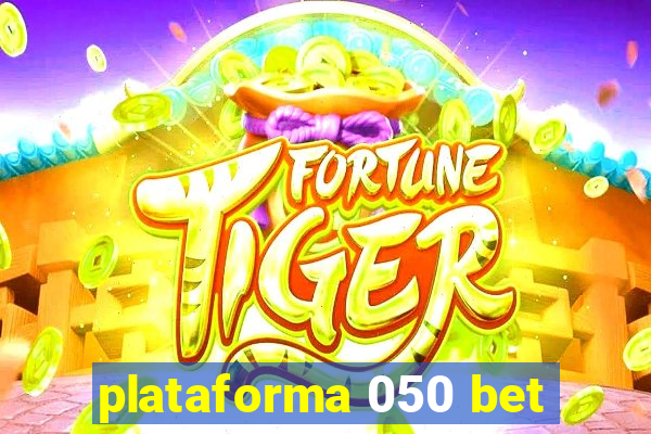 plataforma 050 bet