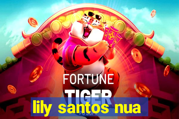 lily santos nua