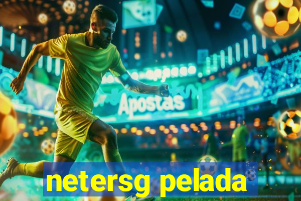netersg pelada