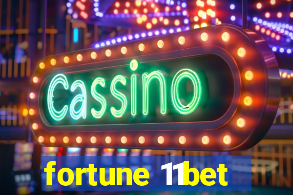 fortune 11bet