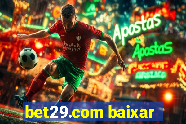 bet29.com baixar