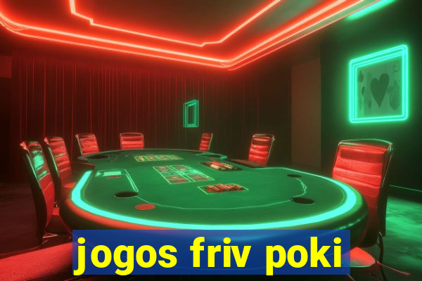 jogos friv poki