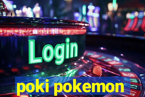 poki pokemon