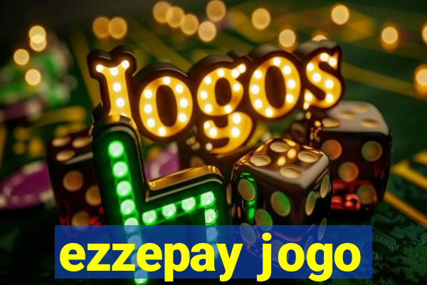ezzepay jogo
