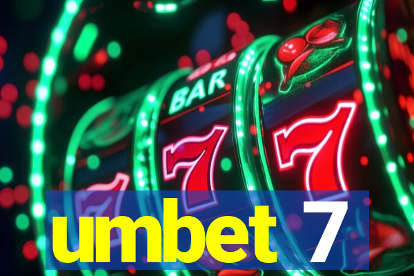 umbet 7