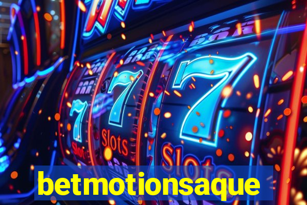 betmotionsaque